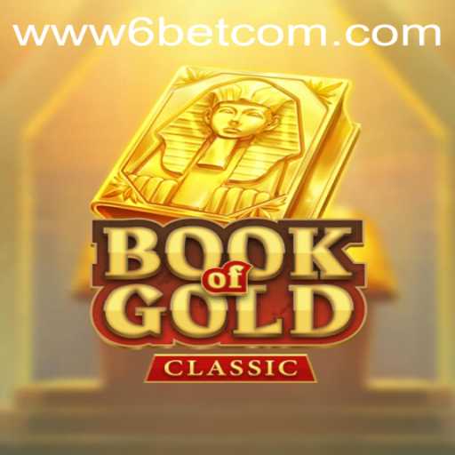 Explore the Exciting World of BookOfGoldClassic and 6BET Philippines