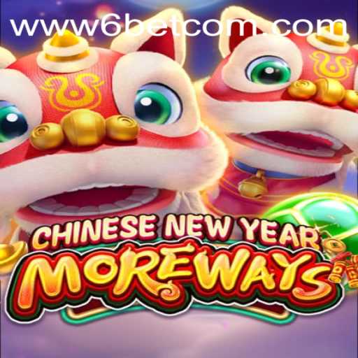Unveiling CHINESENEWYEARMOREWAYS: A Unique Gaming Experience with 6BET Philippines
