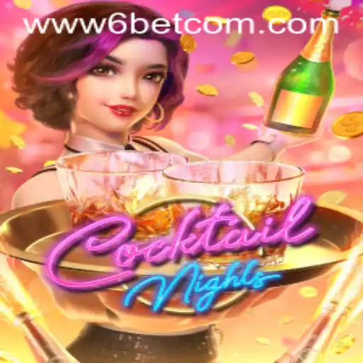 CocktailNights: Exciting Game Play by 6BET Philippines