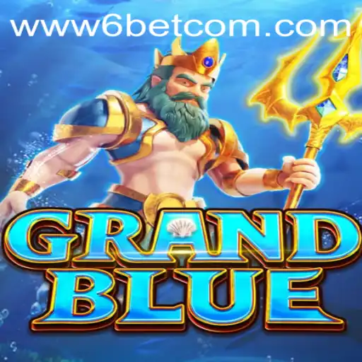Unveiling the Thrilling World of GRANDBLUE and 6BET Philippines