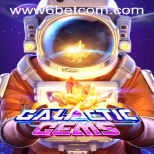 Exploring GalacticGems: A Thrilling Adventure with 6BET Philippines