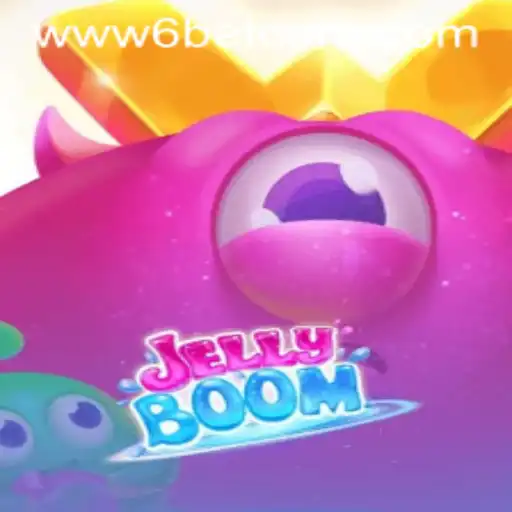 Exploring the World of JellyBoom with 6BET Philippines