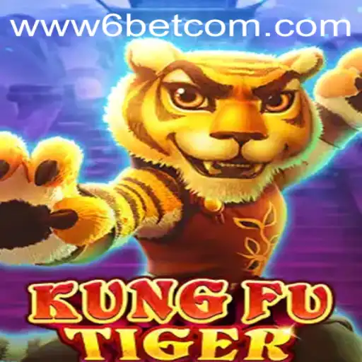 Exploring the Exciting World of KungFuTiger and 6BET Philippines
