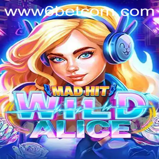 Unveiling MadHitWildAlice: A Journey into the Gaming Wonderland with 6BET Philippines