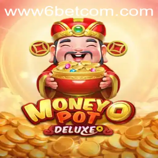 Exploring the Exciting World of MoneyPotDELUXE with 6BET Philippines