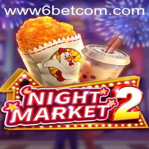 Exploring NightMarket2: An Innovative Gaming Experience with 6BET Philippines