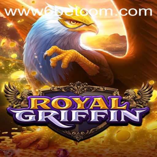 Exploring RoyalGriffin: Unveiling the Game Dynamics and Features with 6BET Philippines