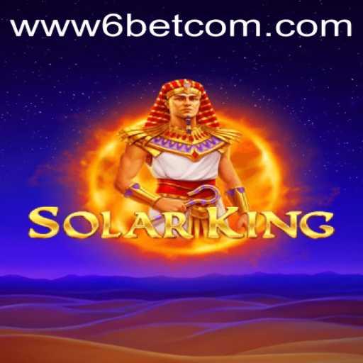 Explore the Thrilling Universe of SolarKing with 6BET Philippines