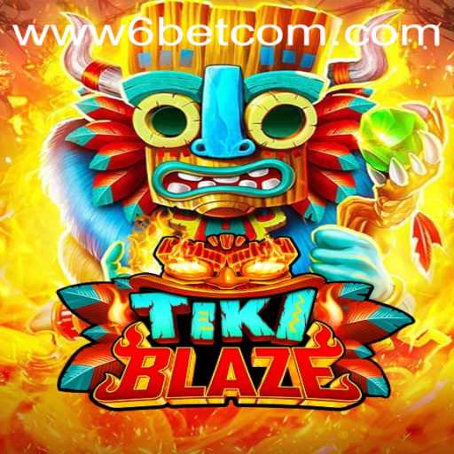 TikiBlaze: The Ultimate Gaming Experience by 6BET Philippines